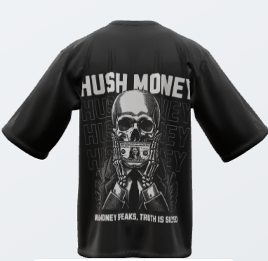 HUSH MONEY - When Money Talks Truth Is Silenced